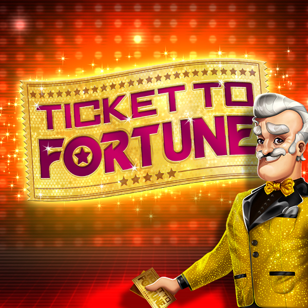 Ticket to Fortune Thumbnail